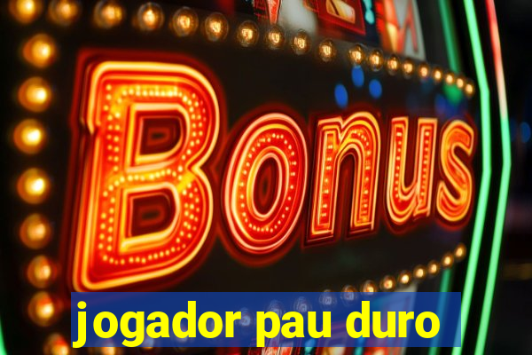 jogador pau duro